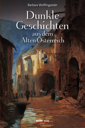 ﻿داستان های تاریک از اتریش قدیم