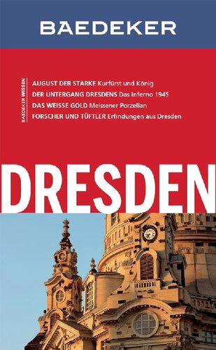 ﻿راهنمای سفر Baedeker Dresden: با دانلود تمامی نقشه ها و گرافیک ها (کتاب الکترونیکی راهنمای سفر Baedeker)