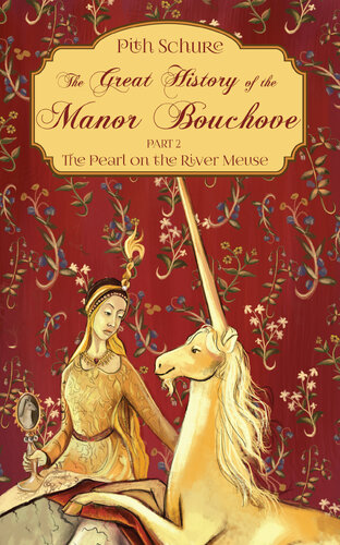 ﻿The Great History of Manor Bouchove Part 2: The Pearl on the River Meuse
