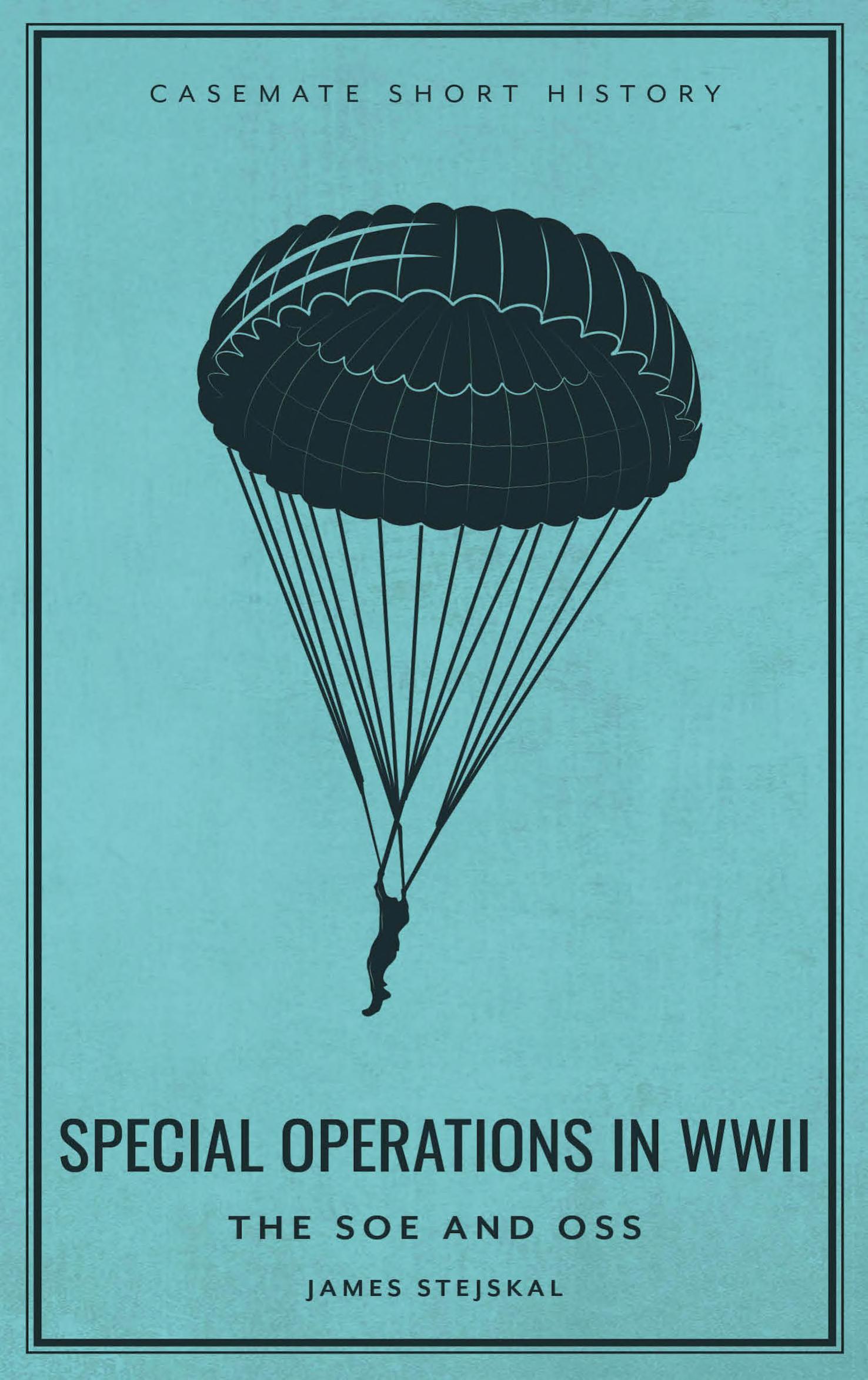 ﻿عملیات ویژه در جنگ جهانی دوم: SOE و OSS