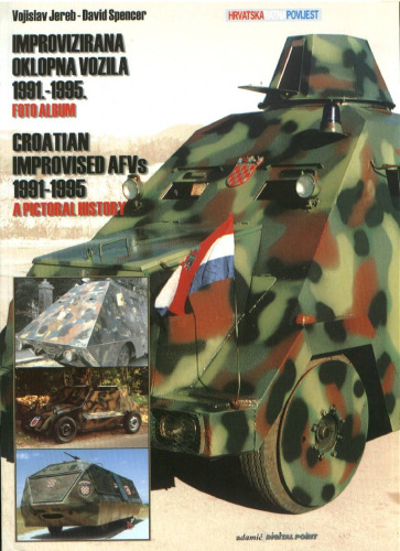 ﻿کرواتی بداهه AFV 1991-1995: یک تاریخ تصویری