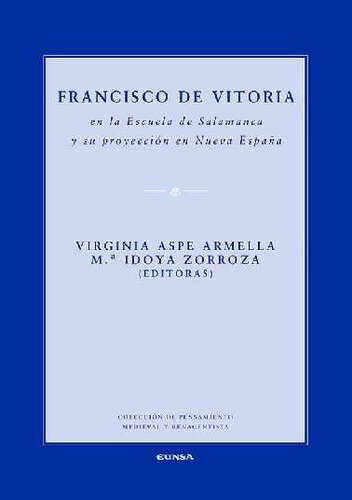 ﻿فرانسیسکو دو ویتوریا در مدرسه سالامانکا و طرح آن در اسپانیای جدید