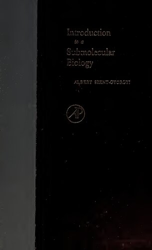 ﻿مقدمه ای بر زیست شناسی زیر مولکولی اثر آلبرت زینت گیورگی، آلبرت زنت گیورگی