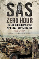 ﻿SAS Zero Hour: ریشه های مخفی سرویس هوایی ویژه