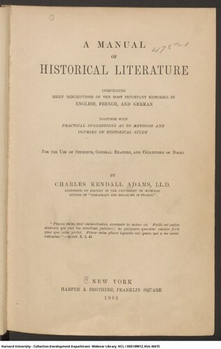﻿کتابچه راهنمای ادبیات تاریخی شامل شرح مختصری از مهم ترین تاریخ ها به زبان های انگلیسی، فرانسوی و آلمانی