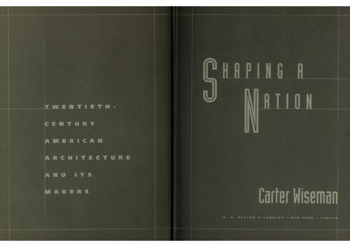 ﻿شکل دادن به یک ملت معماری آمریکایی قرن بیستم و سازندگان آن