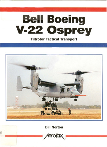 ﻿Bell/Boeing V-22 Osprey: Multi Service Tilt-Rotor