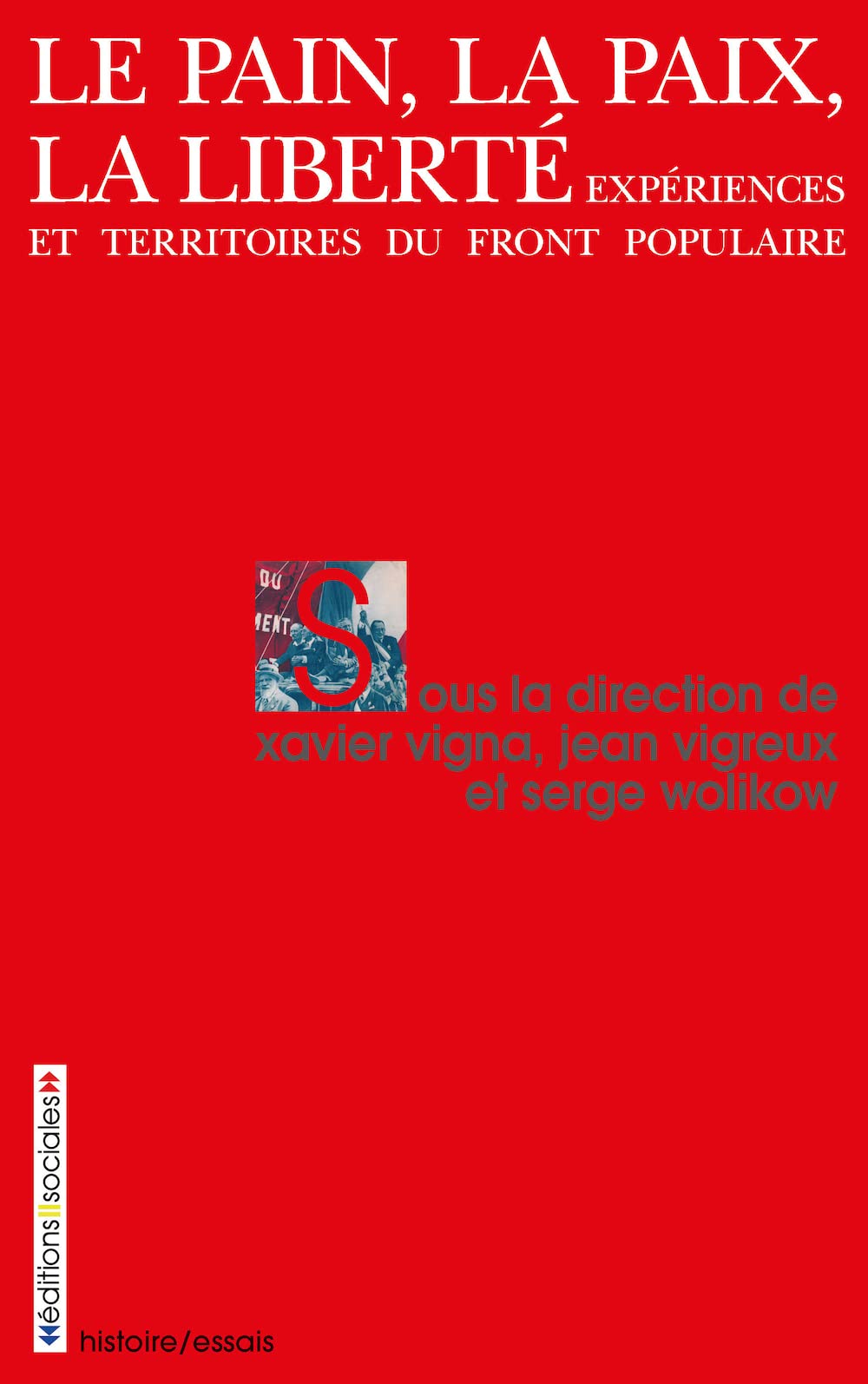 ﻿Le Pain la paix la liberté: تجربیات و قلمروهای جبهه مردمی (تاریخ) (نسخه فرانسوی)