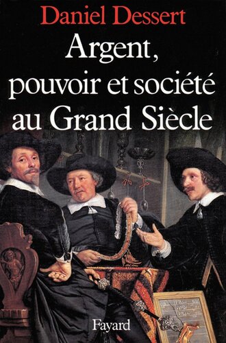 ﻿پول، قدرت و جامعه در Grand Siècle