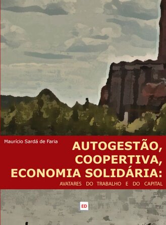 ﻿خود مدیریتی، تعاونی، اقتصاد همبستگی: آواتارهای کار و سرمایه