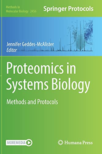 ﻿Proteomics in Systems Biology: Methods and Protocols (Methods in Molecular Biology, 2456)