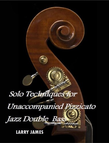 ﻿تکنیک های انفرادی برای پیزیکاتو بدون همراهی دوبل بیس جاز