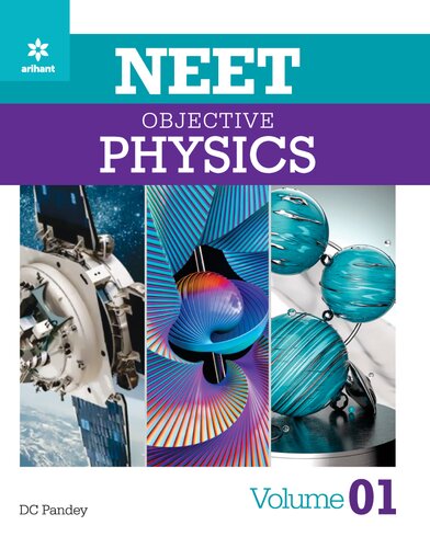 ﻿Objective Physics for NEET Vol 1 class 11 مفید برای IIT JEE سایر آزمون های ورودی مهندسی نیز