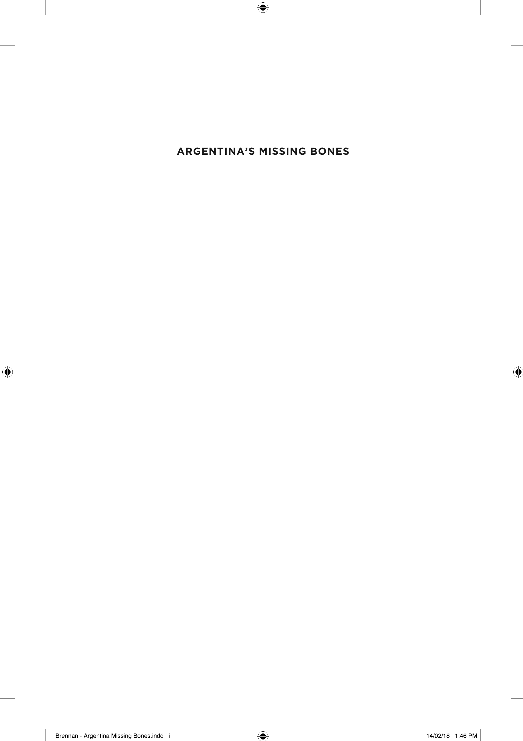 ﻿استخوان های گمشده آرژانتین: مروری بر تاریخچه جنگ کثیف