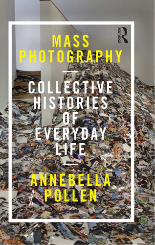 ﻿عکاسی جمعی: تاریخ جمعی زندگی روزمره