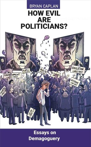 ﻿سیاستمداران چقدر بد هستند؟: مقالاتی در مورد عوام فریبی