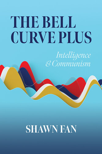 ﻿The Bell Curve Plus: Intelligence