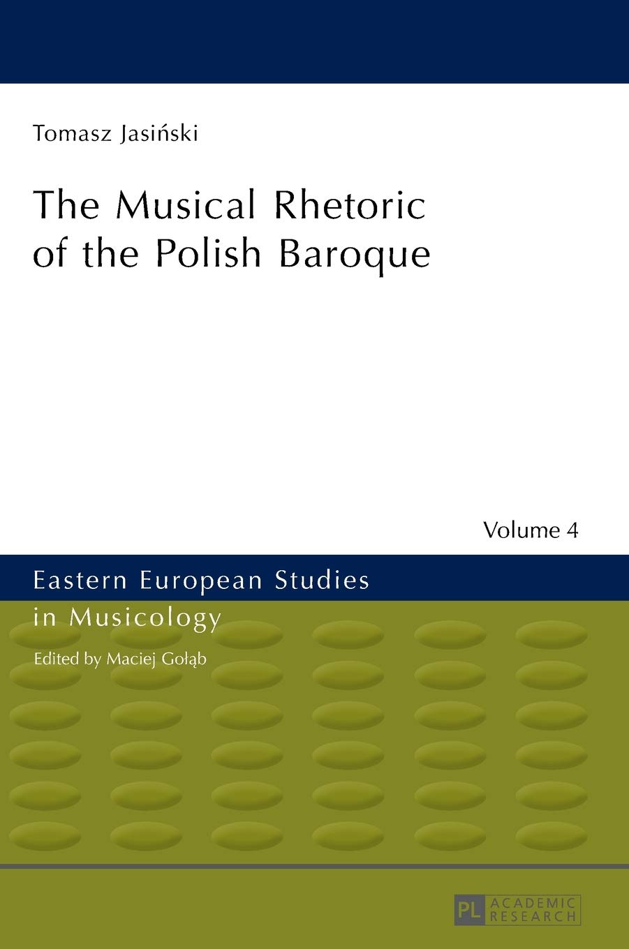 ﻿بلاغت موسیقی باروک لهستان (مطالعات اروپای شرقی در موسیقی شناسی)