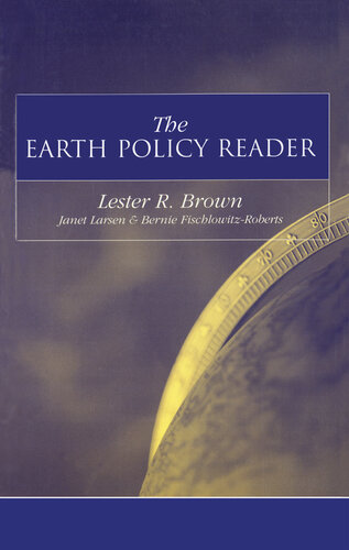 ﻿The Earth Policy Reader: تصمیمات امروز، دنیای فردا