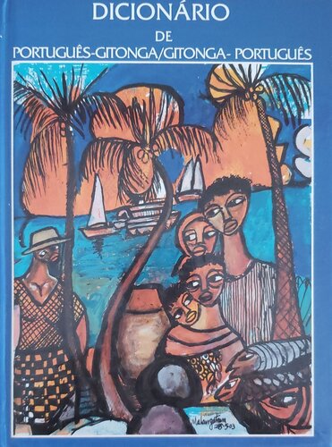 ﻿فرهنگ لغت پرتغالی-گیتونگا، گیتونگا-پرتغالی: و خلاصه دستوری