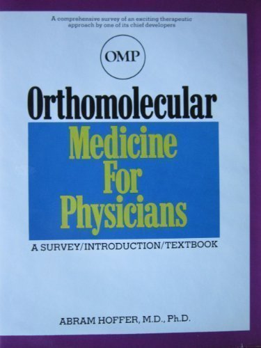﻿Orthomolecular Medicine for Physicians (Keats/Pivot Health Book) - نظرسنجی، مقدمه، کتاب درسی پزشکی ارتومولکولی