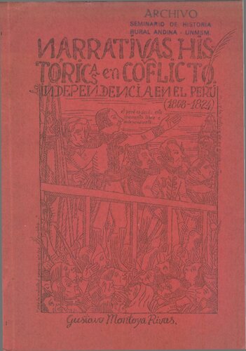 ﻿روایات تاریخی متناقض استقلال در پرو (1808-1824)