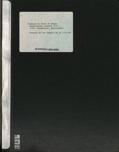 ﻿کار اولین کنگره J.P.P.M. از 14 تا 21 اوت 1977 در نواکشوت برگزار شد