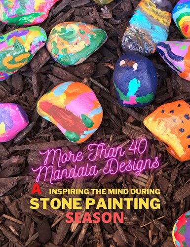 ﻿بیش از 40 طرح ماندالا که ذهن را در طول فصل نقاشی روی سنگ الهام می بخشد