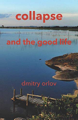 ﻿فروپاشی و زندگی خوب