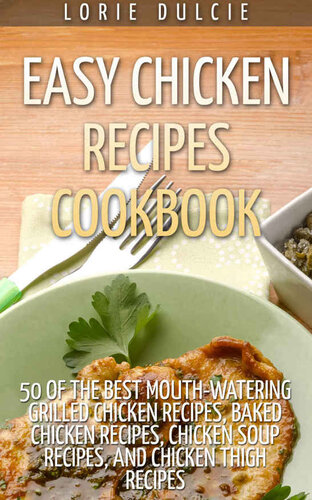 ﻿کتاب آشپزی دستور العمل های مرغ آسان