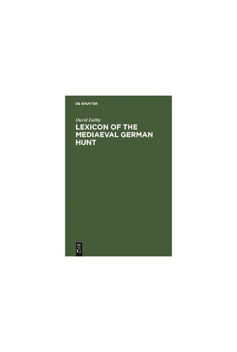 ﻿قاموس شکار آلمانی قرون وسطی: قاموس اصطلاحات آلمانی میانه عالی (1050-1500)، مرتبط با تعقیب، شکار با کمان، شاهین، به دام انداختن و مرغداری