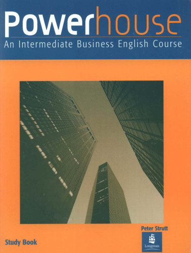 ﻿Powerhouse: An Intermediate Business English Course: Study Book