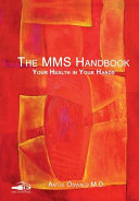 ﻿MMS DMSO - The MMS Handbook: MMS Manual - Your Health in Hands - MMS Miracle Mineral Supplement Jim Humble Miracle Mineral Solution MMS (محلول کلریت سدیم)- Das neue MMS Handbuch - Dr.med. آنتیه اسوالد