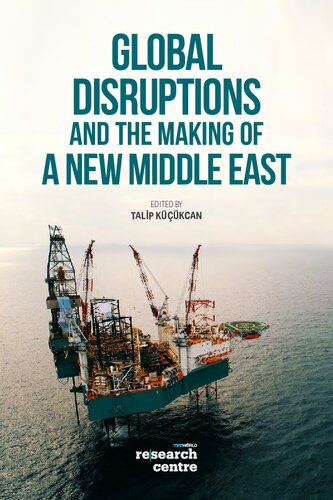 ﻿اختلالات جهانی و ایجاد خاورمیانه جدید