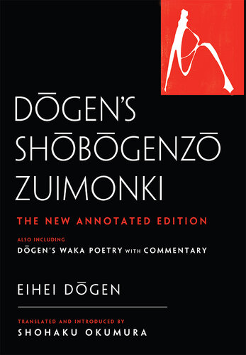 ﻿Shobogenzo Zuimonki از Dogen: ترجمه مشروح جدید همچنین شامل شعر واکا از Dogen با تفسیر