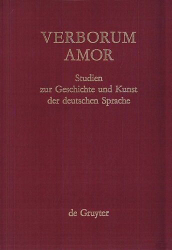﻿Verborum amor: مطالعاتی در تاریخ و هنر زبان آلمانی. Festschrift برای استفان سوندرگر به مناسبت تولد 65 سالگی او