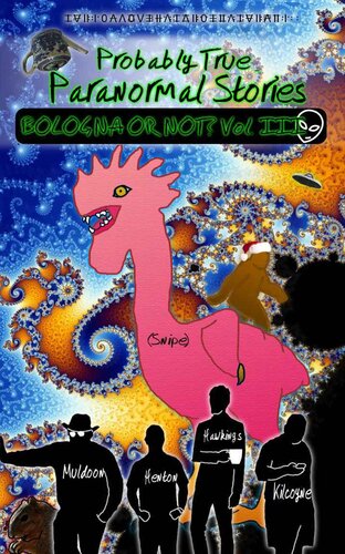 ﻿احتمالاً داستان های ماوراء الطبیعه واقعی: بولونیا یا نه؟ جلد III