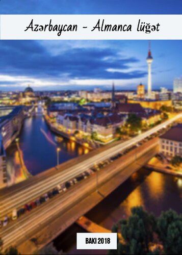 ﻿فرهنگ لغت آذربایجانی - آلمانی
