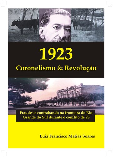 ﻿1923 Coronelismo and Revolution