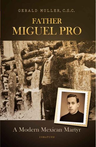 ﻿پدر میگل پرو: یک شهید مکزیکی مدرن