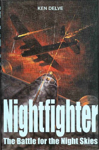 ﻿Nightfighter: Battle for the Night Skies