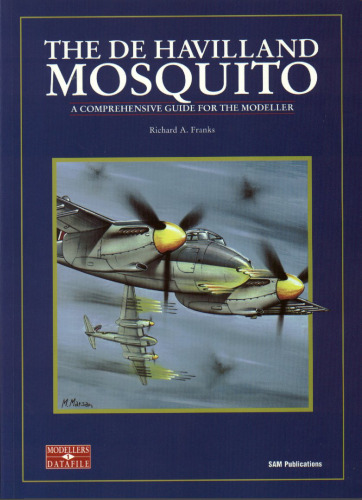پشه De Havilland: راهنمای جامع برای Modeller (SAM Modellers Datafile 1)