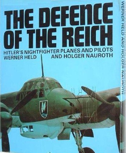 The Defence of Reich: هواپیماها و خلبانان شبانه هیتلر