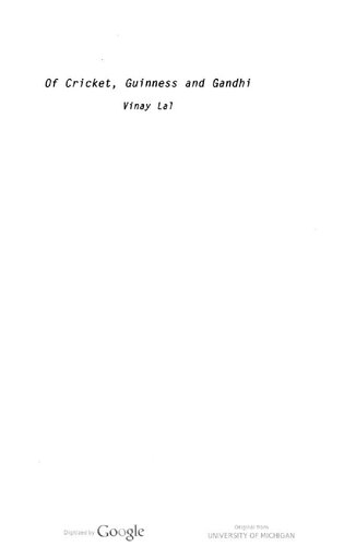 ﻿کریکت، گینس و گاندی: مقالاتی از تاریخ و فرهنگ هند