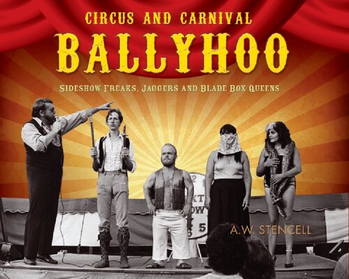 ﻿Ballyhoo: Side Shock Circus Freaks، Carnival Jabbers و Blade Box Queens (Ecw Press)