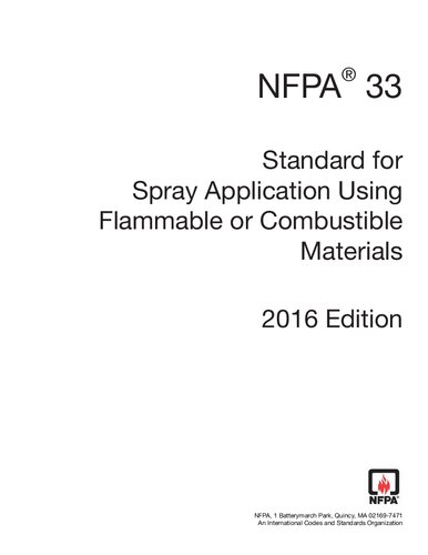 ﻿NFPA 33: استاندارد برای کاربرد اسپری با استفاده از مواد قابل اشتعال یا احتراق.