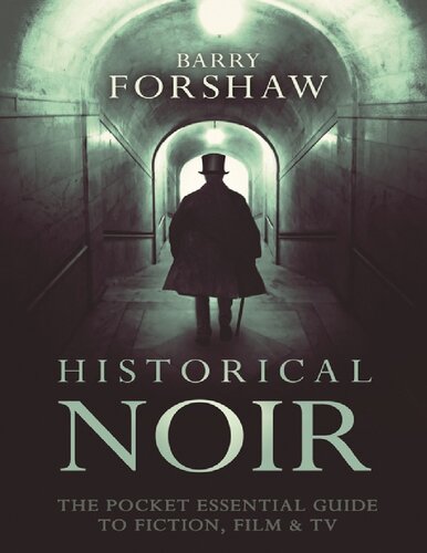 ﻿Historical Noir: The Pocket Essential Guide for Fiction, Film and TV (Pocket Essentials (Paperback))