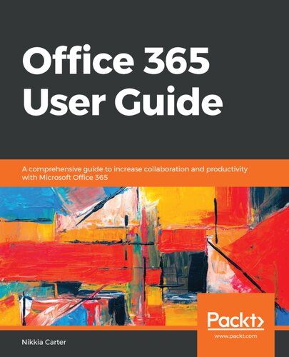 ﻿راهنمای کاربر Office 365: راهنمای جامع برای افزایش همکاری و بهره وری با Microsoft Office 365