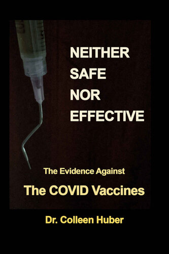﻿نه ایمن و نه مؤثر: شواهدی در برابر واکسن‌های کووید