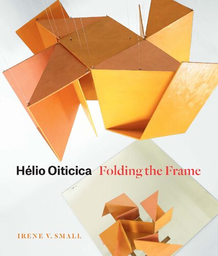 ﻿Hélio Oiticica: تا کردن قاب